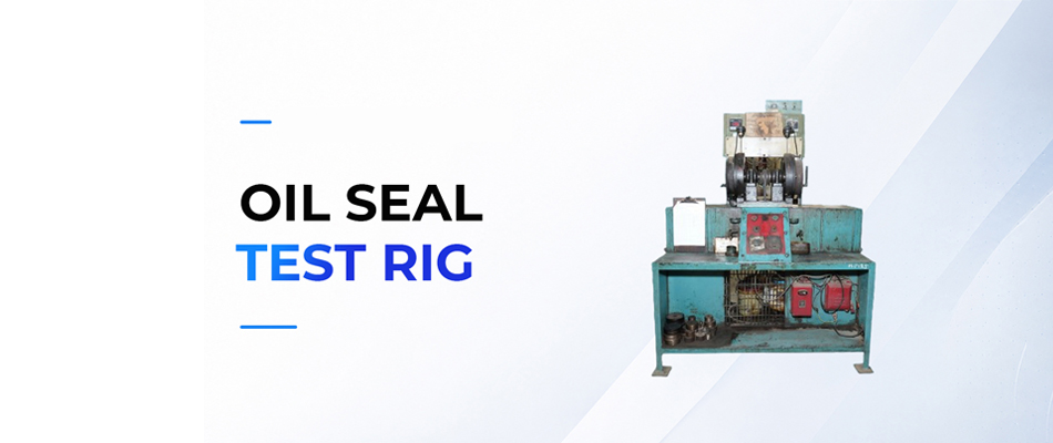 Oil Seal Test Rig