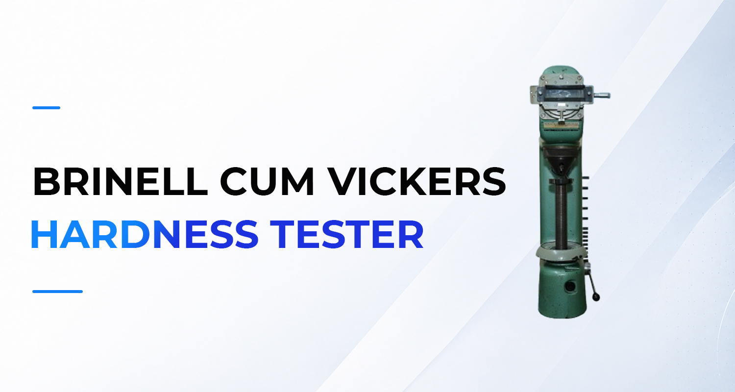 Brinell cum Vickers Hardness Tester